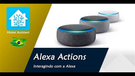 Alexa Actions - Home Assistant - YouTube