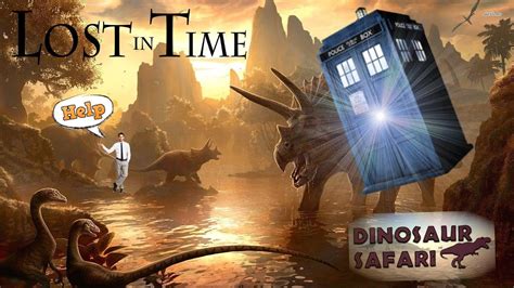 dinosaur safari vr going back in time using a tardis - YouTube