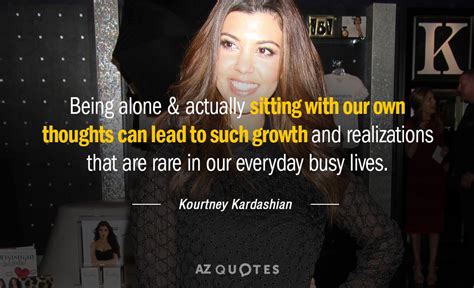 TOP 25 QUOTES BY KOURTNEY KARDASHIAN | A-Z Quotes