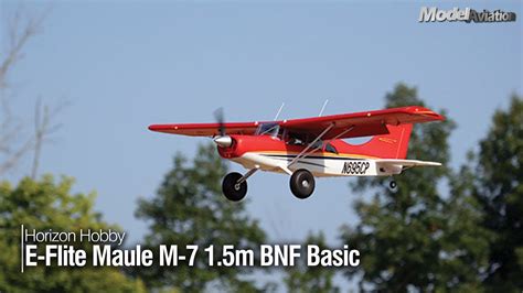 Horizon Hobby E-Flite Maule M-7 BNF Basic - Model Aviation magazine - YouTube