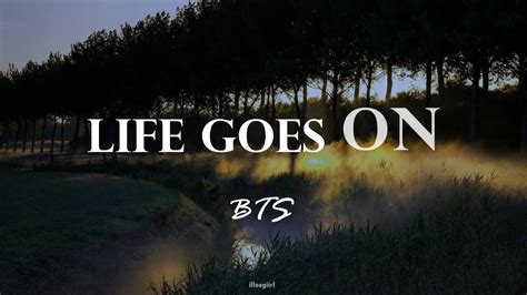 [最も人気のある！] life goes on lyrics bts english version 139372-Life goes on ...