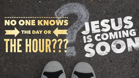 No One Knows the Day or the Hour??? Jesus is coming back soooon!! - YouTube