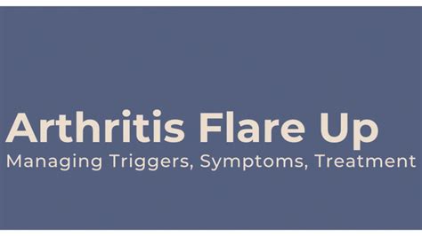 Arthritis Flare Up - Triggers & Management for Your Symptoms