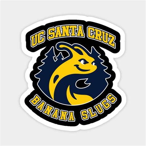 UC SANTA CRUZ - BANANA SLUGS - Banana Slug - Magnet | TeePublic