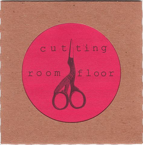 Cutting Room Floor | Cutting Room Floor