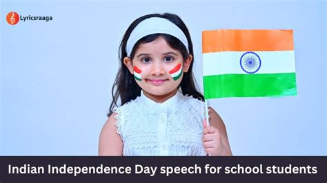 Indian Independence Day speech for school students - Lyrics Raaga