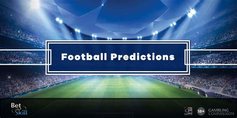 Football Predictions: The Latest Betting Tips, Odds & Previews On This ...