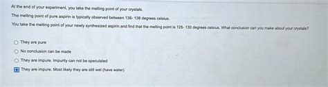 Solved At the end of your experiment, you take the melting | Chegg.com