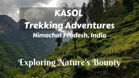 Kasol Trekking Adventures: Exploring Nature's Bounty - Journey Beyond ...