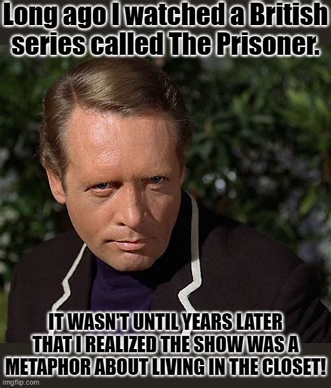 McGoohan's contracts stated that he never had to do kissing scenes - Imgflip