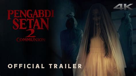 Official Trailer Pengabdi Setan 2: Communion | Sedang Tayang Di Bioskop ...