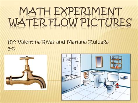 Math experiment water flow pictures