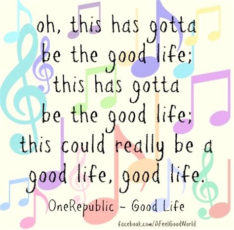 Good Life One Republic | One republic lyrics, Favorite lyrics, One republic