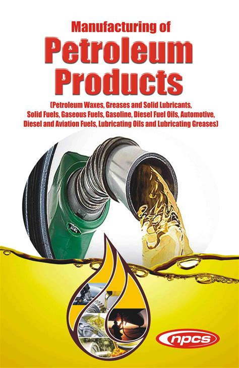 Manufacturing of Petroleum Products (Petroleum Waxes, Greases and Solid ...