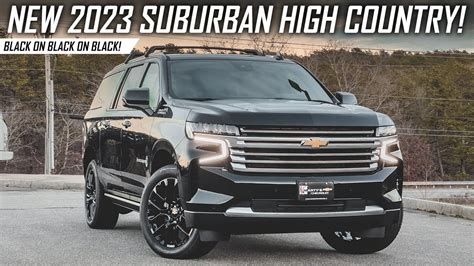 New 2023 Suburban High Country | Black On Black On Black! - YouTube