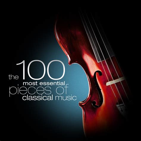 The 100 Most Essential Pieces of Classical Music Album Cover by Various ...