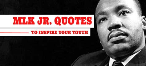 Martin Luther King, Jr. Quotes To Inspire Your Youth | Ministry Resource