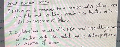 Solved 21 ate What happens when. O propanone is reduced to a | Chegg.com