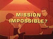 Is This Mission Impossible? (1967)