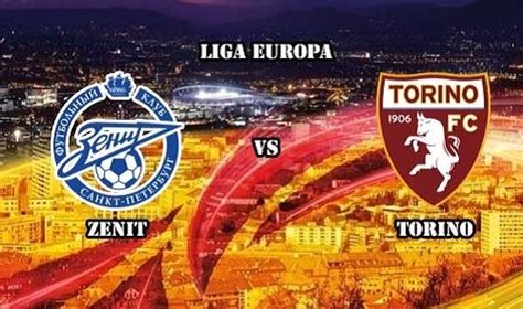 Zenit vs Torino Live Stream, telecast, preview Europa League 2015 | Sports Mirchi