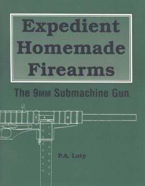 Expedient Homemade Firearms - Firearm Wiki: The Internet Gun Encyclopedia