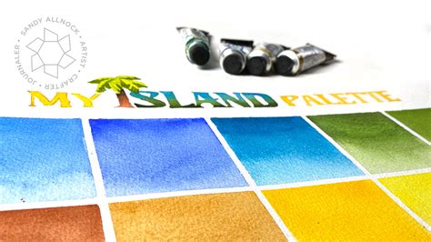 My island palette: Voting watercolor paints off (and on!) the island - Sandy Allnock