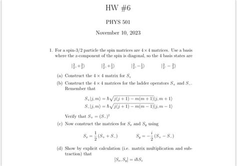 Solved 1. For a spin- 3/2 particle the spin matrices are 4×4 | Chegg.com