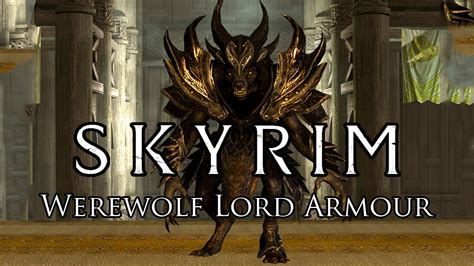 Skyrim Mod: Werewolf Lord Armour - YouTube