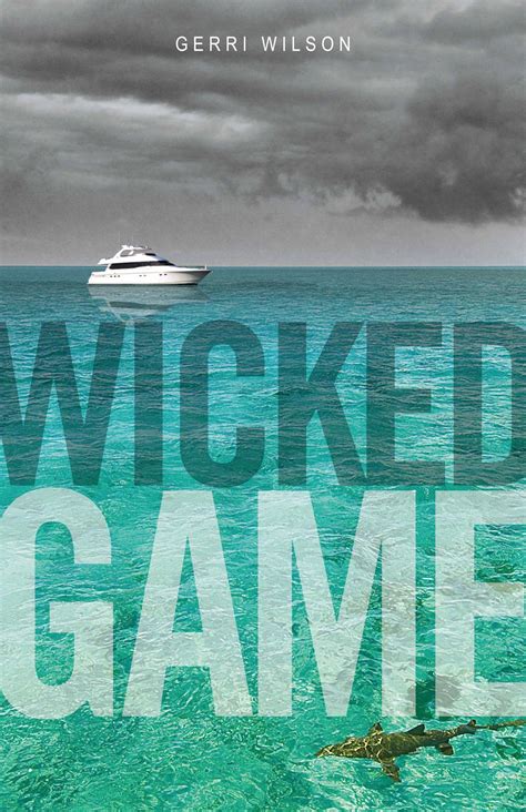 Wicked Game By Gerri Wilson