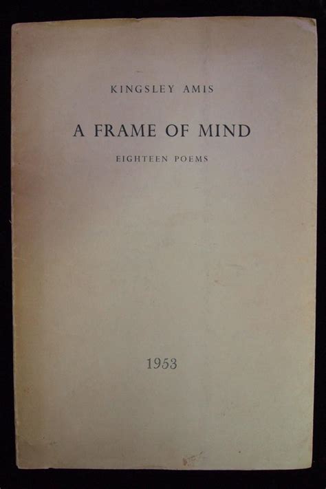 A Frame of Mind. Eighteen Poems. von AMIS, Kingsley.: (1953) Signed by ...