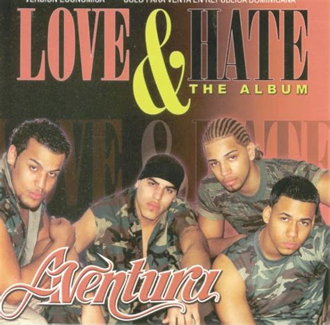 AVENTURA - LOVE & HATE - 2003 - Omar Longhi