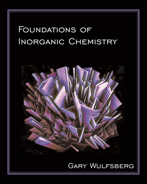 Foundations of Inorganic Chemistry - University Science Books