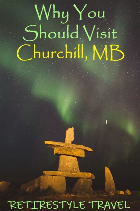 Churchill, Manitoba, Canada - Travel Tips and Things To Do - Retirestyle Travel