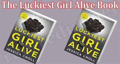 The Luckiest Girl Alive Book: Read Its Synopsis And Summary Here!