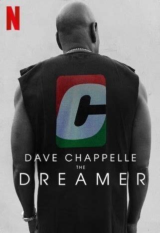 Dave Chappelle: The Dreamer - Trailers & Videos | Rotten Tomatoes