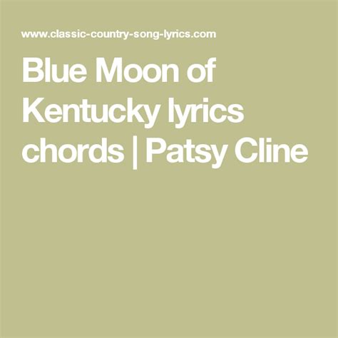 Blue Moon of Kentucky lyrics chords | Patsy Cline | Lyrics and chords, Lyrics, Classic country songs