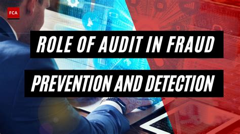 Role Of Audit In Fraud Prevention And Detection