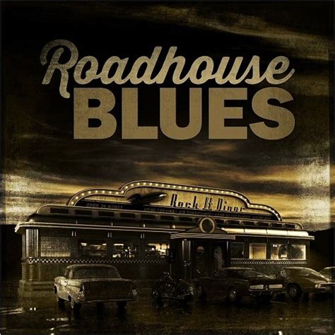 Roadhouse Blues (2018) FLAC