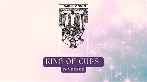 King of Cups Reversed Meaning: in Love, Yes or No, Feelings