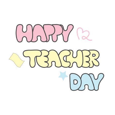 Happy Teacher Days Colorfull, Happy Teacher Day, Happy Teacher Day 2022, Happy Teacher Day Font ...