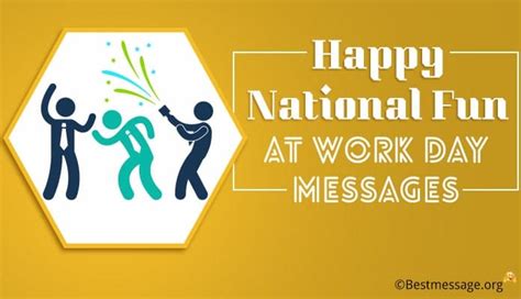 Happy National Fun at Work Day Messages – January 31th