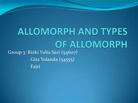 Allomorph and Types of Allomorph