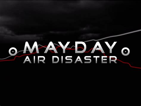 Watch Mayday - Air Disasters | Prime Video