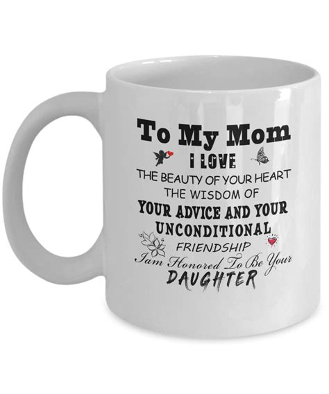 To My Mom Coffee Mug. I Love The Beauty Of Your Heart | Mom coffee, Mugs, Coffee mug quotes