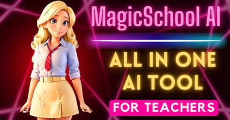 Magic School AI: A Teacher's Ultimate Guide (Review)