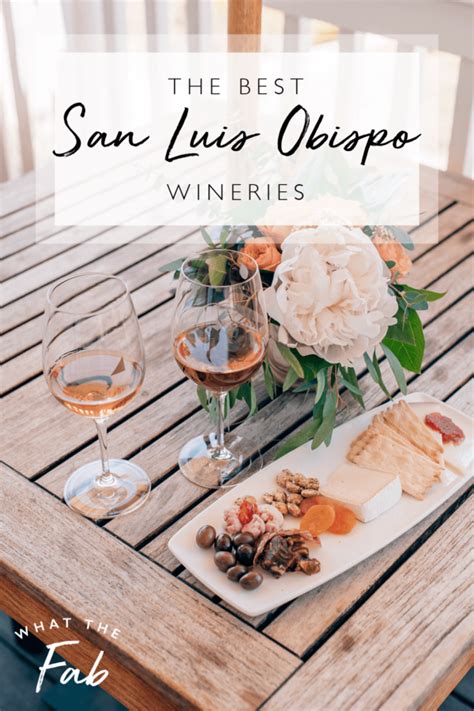 Top 14 San Luis Obispo Wineries to visit in 2023