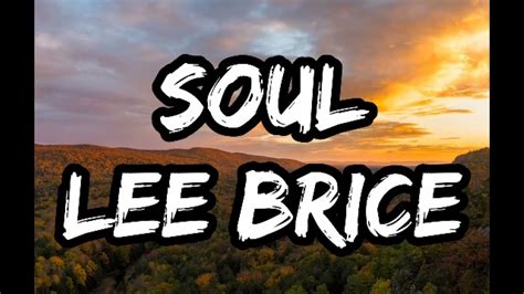 Lee Brice - Soul (Lyrics) - YouTube