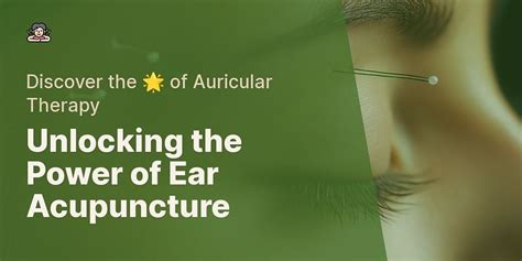 A Closer Look at Ear Acupuncture and its Benefits