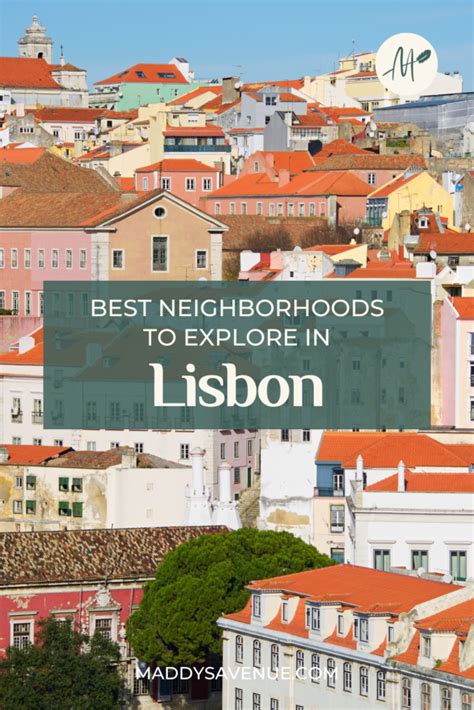 The Coolest Lisbon Neighborhoods to Explore - Maddy's Avenue