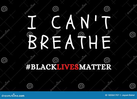 I Can T Breathe Illustration with Black Lives Matter Hashtag. There is ...